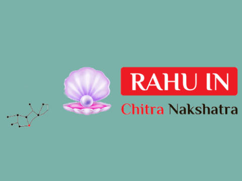 Rahu in Chitra Nakshatra